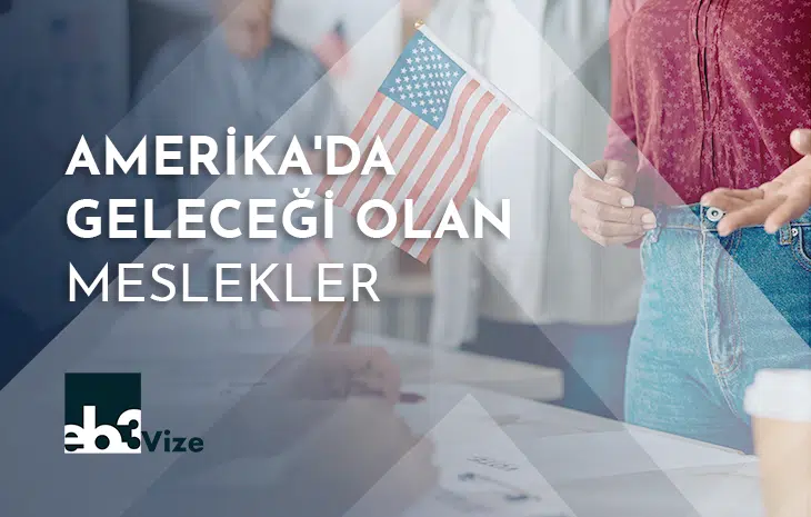 Amerika’da En Çok Aranan Meslekler
